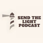 Send the Light Podcast